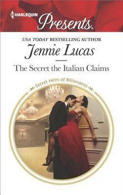 The Secret the Italian Claims by Jennie Lucas
