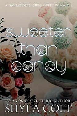 Sweeter Than Candy (The Davenports 1) by Shyla Colt