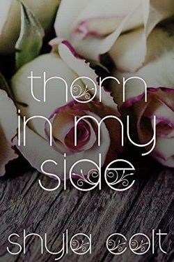 Thorn in My Side (Bunch-A-Blooms 2) by Shyla Colt