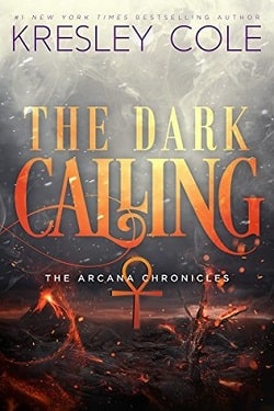The Arcana Chronicles 5: The Dark Calling by Kresley Cole