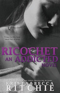 Ricochet (Addicted 1.5) by Krista Ritchie