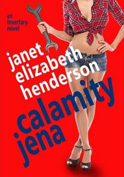 Calamity Jena (Invertary 4) by Janet Elizabeth Henderson