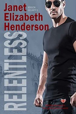 Relentless (Benson Security 2) by Janet Elizabeth Henderson