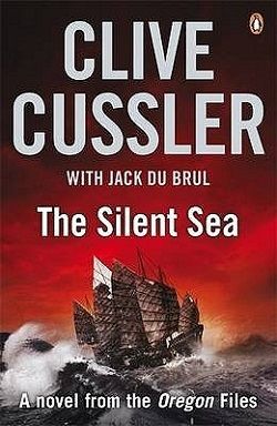 The Silent Sea (Oregon Files 7) by Clive Cussler