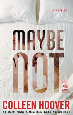 Maybe Not (Maybe 1.5) by Colleen Hoover