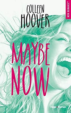 Maybe Now (Maybe 2) by Colleen Hoover