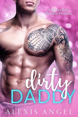 Dirty Daddy by Alexis Angel