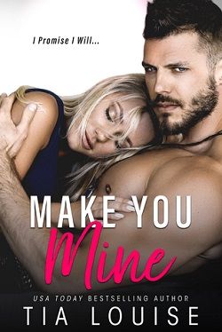 Make You Mine by Tia Louise