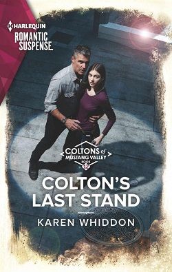 Colton's Last Stand (Coltons of Mustang Valley) by Karen Whiddon