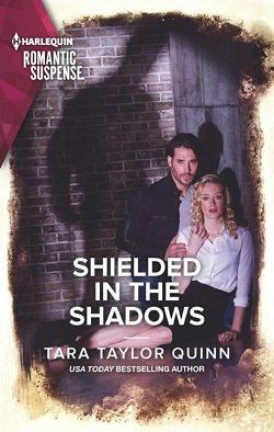 Shielded In The Shadows by Tara Taylor Quinn