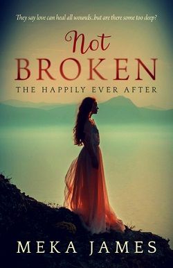 Not Broken (Not Broken 1) by Meka James