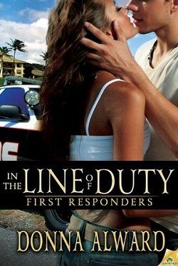 In the Line of Duty (First Responders 2) by Donna Alward