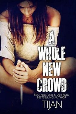 A Whole New Crowd (A Whole New Crowd 1) by Tijan