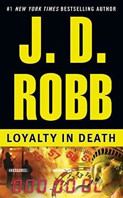 Loyalty in Death (In Death 9) by J.D. Robb