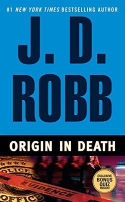 Origin in Death (In Death 21) by J.D. Robb