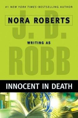 Innocent in Death (In Death 24) by J.D. Robb