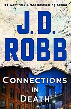 Connections in Death (In Death 48) by J.D. Robb