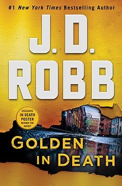 Golden in Death (In Death 50) by J.D. Robb