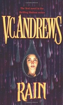 Rain (Hudson 1) by V.C. Andrews