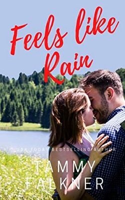 Feels like Rain (Lake Fisher 3) by Tammy Falkner