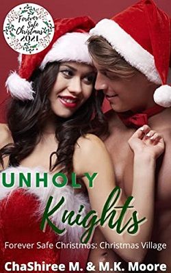 Unholy Knights (Forever Safe Christmas Village) by ChaShiree M, M.K. Moore