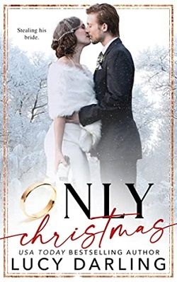 Only Christmas by Lucy Darling