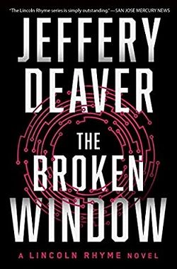 The Broken Window (Lincoln Rhyme 8) by Jeffery Deaver
