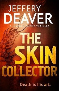 The Skin Collector (Lincoln Rhyme 11) by Jeffery Deaver
