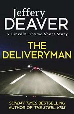 The Deliveryman (Lincoln Rhyme 11.50) by Jeffery Deaver