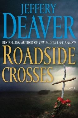 Roadside Crosses (Kathryn Dance 2) by Jeffery Deaver