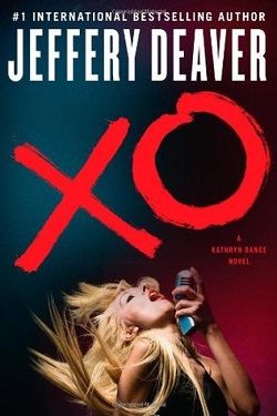 Xo (Kathryn Dance 3) by Jeffery Deaver