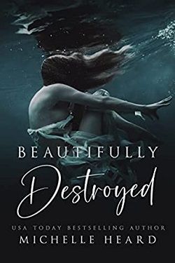 Beautifully Destroyed (Beautifully Broken) by Michelle Heard