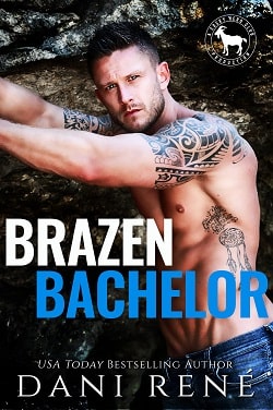 Brazen Bachelor by Dani Rene