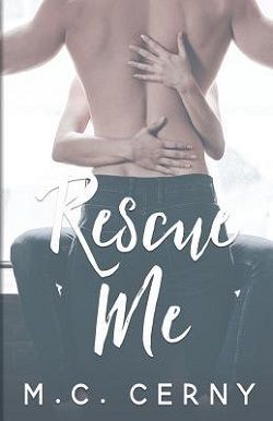 Rescue Me by M.C. Cerny