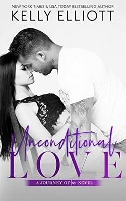 Unconditional Love (Journey of Love 1) by Kelly Elliott