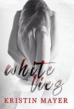 White Lies (A Twisted Fate 1) by Kristin Mayer