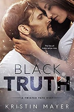 Black Truth (A Twisted Fate 2) by Kristin Mayer