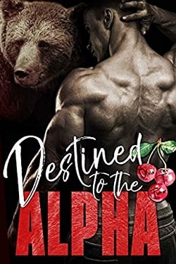 Destined to the Alpha (Alphas in Heat 3) by Olivia T. Turner