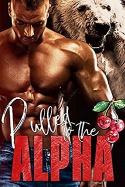 Pulled to the Alpha (Alphas in Heat 5) by Olivia T. Turner