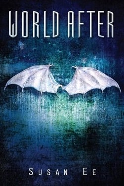 World After (Penryn & the End of Days 2) by Susan Ee