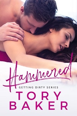 Hammered (Getting Dirty 4) by Tory Baker