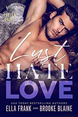 Lust Hate Love (Fallen Angel 4) by Ella Frank, Brooke Blaine