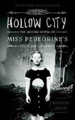 Hollow City (Miss Peregrine's Peculiar Children 2) by Ransom Riggs
