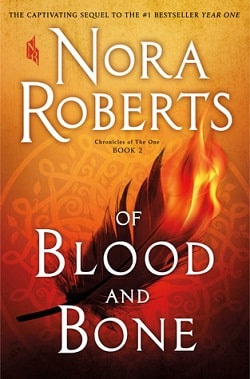 Of Blood and Bone (Chronicles of The One 2) by Nora Roberts
