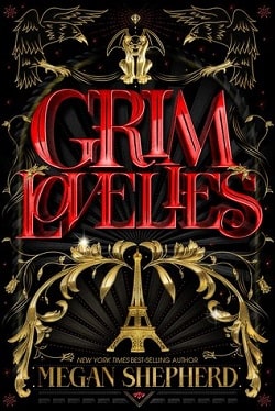 Grim Lovelies (Grim Lovelies 1) by Megan Shepherd
