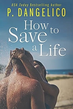 How to Save a Life by P. Dangelico