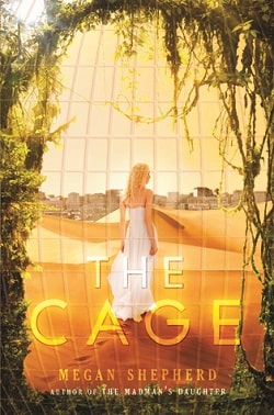 The Cage (The Cage 1) by Megan Shepherd