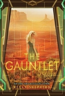 The Gauntlet (The Cage 3) by Megan Shepherd