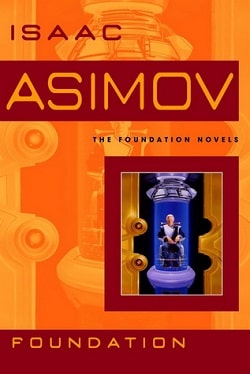 Foundation (Foundation 1) by Isaac Asimov
