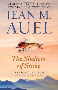 The Shelters of Stone (Earth's Children 5) by Jean M. Auel